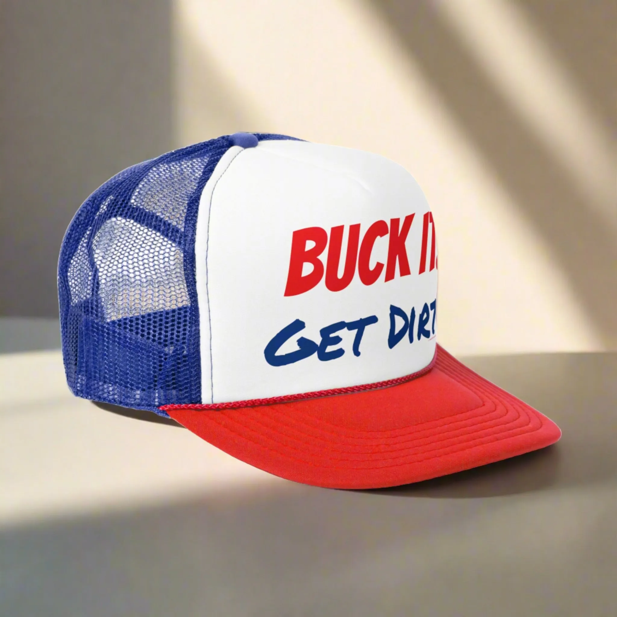 Buck it you know?  Just Buck it... Trucker Cap ;)